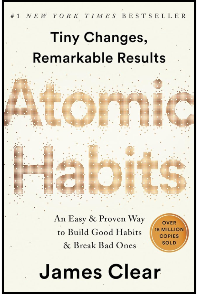 Atomic Habits by James Clear